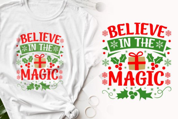 Believe in the Magic Christmas T-shirt Graphics