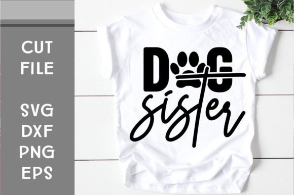 Dog Sister SVG Cut File: Graphics for Crafts Review