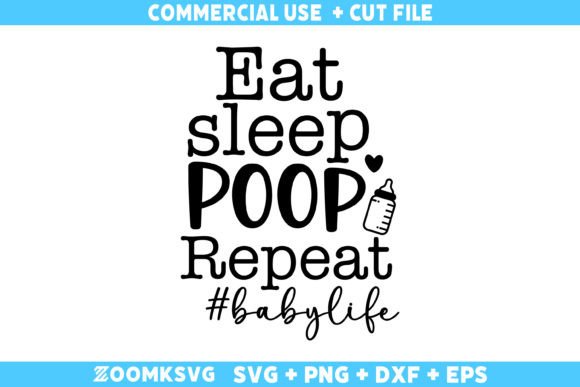 Eat Sleep Poop Repeat SVG: Graphics for Parenting Crafts