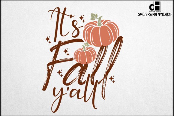 It’s Fall Y’all Svg Design for Graphics and Crafts