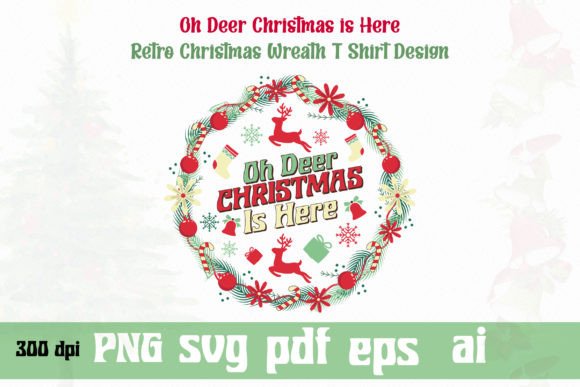 Oh Deer Christmas is Here: A Versatile T-Shirt Design for Holiday Marketing
