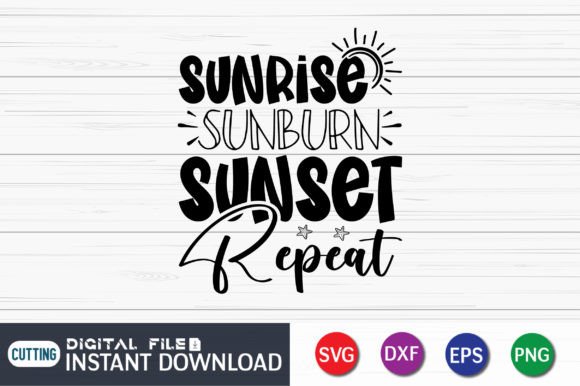 Sunrise Sunburn Sunset Repeat SVG: Graphics for Crafts