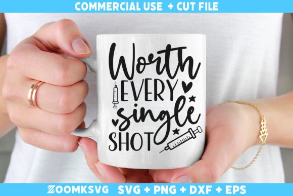 Worth Every Single Shot SVG: Graphics for Crafts